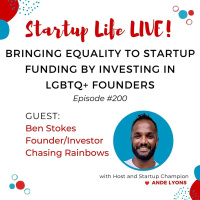 EP 200 Bringing Equality to Startup Funding by Investing in LGBTQ+ Founders