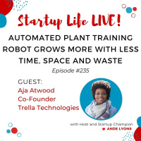 EP 235 Automated Plant Training Robot Grows More with Less Time, Space and Waste
