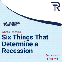 What’s Trending: 6 Things That Determine a Recession