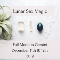 Lunar Sex Magic: Full Moon in Gemini December 11  12, 1019