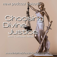 episode 110 Choosing Divine Justice