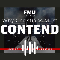 Why Christians must Contend for their faith Part 1
