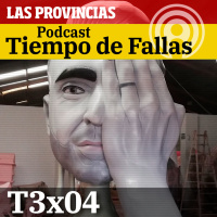 Tiempo de Fallas. T3X04. (08-02-20)