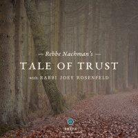 Ep 1: Rebbe Nachman’s Tale of Trust
