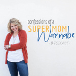 Confessions Of A Super Mom Wannabe