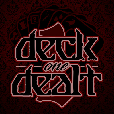 Deck One Dealt
