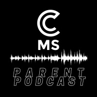 CMS Parent Podcast - Engaging your student this summer