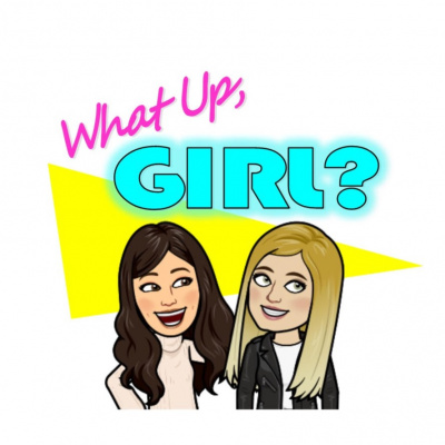 What Up, Girl?