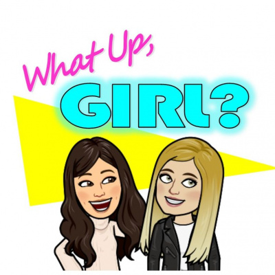 What Up, Girl?