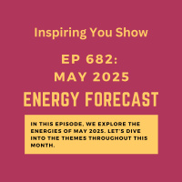 May 2025 Energy Forecast: A Field of Becoming: Coherence, Reclamation amp Embodied Alignment | Ep 682