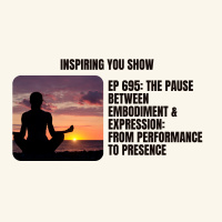 The Pause Between Embodiment amp Expression: From Performance to Presence | Ep 695