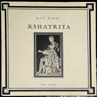Ain Soph – Kshatriya