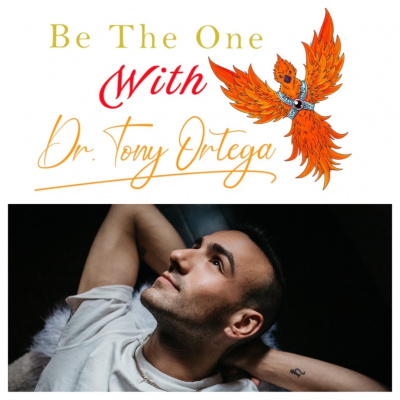 Be The One With Dr. Tony Ortega