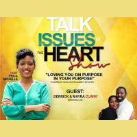 Lets Talk Issues Of The Heart Show Welcomes Derrick  Mayra Clark