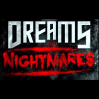 Dreams and Nightmares