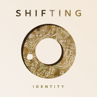 Shifting Identity
