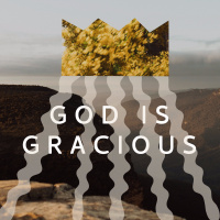 Gospel Rich amp Healthy Community: God is Gracious