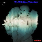 We Will Rise Together Podcast