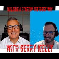 42: Building a startup the right way with Gerry Kelly