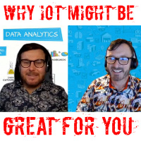 30: Episode 30: Why IoT Might Be Great for Your Business