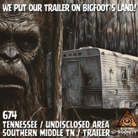 We Put our Trailer on Bigfoots Land! | TN