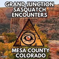 Grand Junction, Colorado Bigfoot Encounters