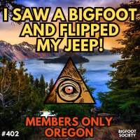 Saw A Bigfoot Flipped My Jeep! (Members Only)