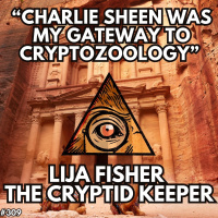 Charlie Sheen was my Gateway to Cryptozoology / Lija Fisher / Bigfoot Society Classic