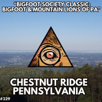 Bigfoot and Mountain Lions of Western Pennsylvania with George Workman (Bigfoot Society Classic)