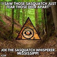 I Watched Those Sasquatch Tear Those Deer Apart | Return of Joe The Sasquatch Whisperer
