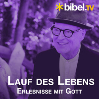 Bibel TV Lauf des Lebens mit Siegfried Fietz