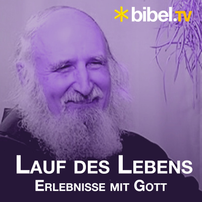 Bibel Tv Lauf Des Lebens - Erlebnisse Mit Gott