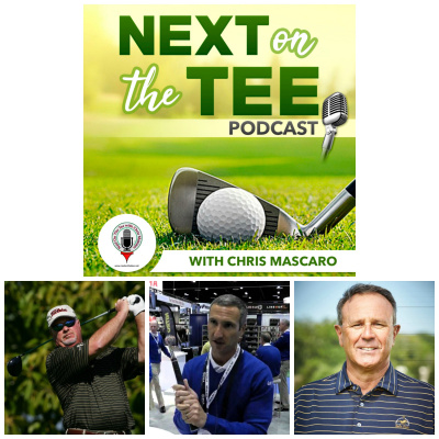 Next On The Tee With Chris Mascaro, Golf Podcast