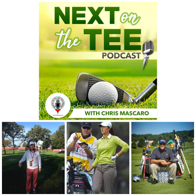 Next On The Tee With Chris Mascaro, Golf Podcast