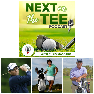 Next On The Tee With Chris Mascaro, Golf Podcast