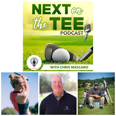 Next On The Tee With Chris Mascaro, Golf Podcast