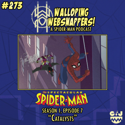 Walloping Websnappers - A Spider-man Podcast