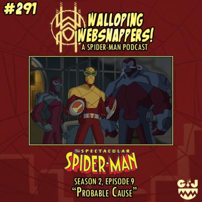 Walloping Websnappers - A Spider-man Podcast