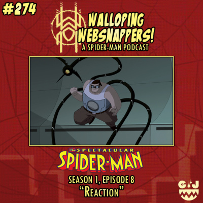 Walloping Websnappers - A Spider-man Podcast