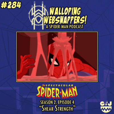 Walloping Websnappers - A Spider-man Podcast