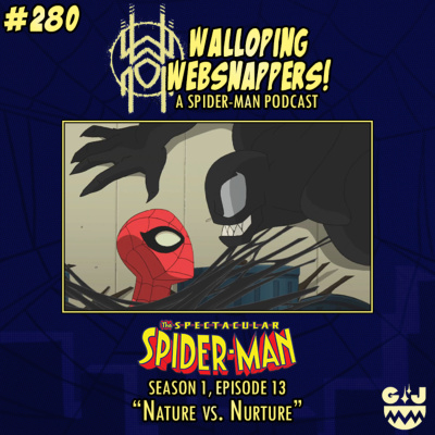 Walloping Websnappers - A Spider-man Podcast