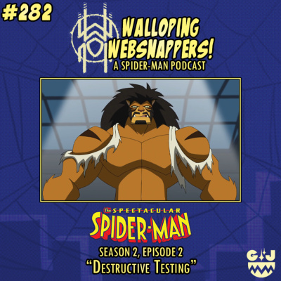Walloping Websnappers - A Spider-man Podcast