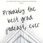 Probably The Best Grad Podcast, Ever