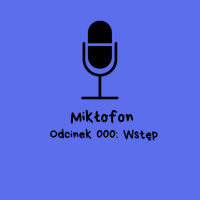 000 - Wstęp mikłofonowy.