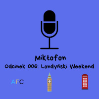 006 - Weekend w Londynie
