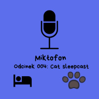 004 - Koci sleepcast