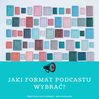 NP Jaki format podcastu wybrać