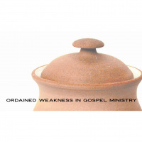 Ordained Weakness In Gospel Ministry - Audio