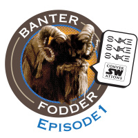 Ep. 31 - Banter Fodder 1: Our Wives amp The Star Wars