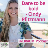 Dare to be bold – Cindy Pfitzmann